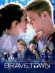 Bravetown