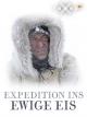 Expedition ins ewige Eis