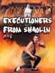 Executioners From Shaolin [OV]