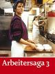 Arbeitersaga 3