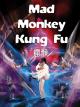 Mad Monkey Kung Fu (English Subtitled) [OV]