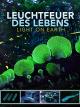 Leuchtfeuer des Lebens - Light on Earth