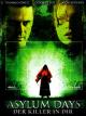 Asylum Days - Der Killer in dir
