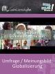 Umfrage / Meinungsbild: Globalisierung - Schulfilm Sozialwissenschaften
