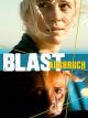 A Blast - Ausbruch