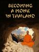 Becoming a Monk in Thailand [OV]