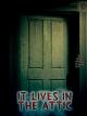 It Lives in the Attic [OV]