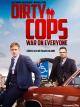 Dirty Cops - War on Everyone