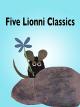 Five Lionni Classics