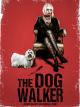 The Dog Walker - Jeder bleibt an seiner Leine!