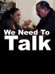 We Need To Talk [OV]