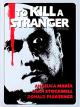 To Kill A Stranger