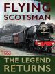 Flying Scotsman - The Legend Returns