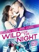Wild for the Night