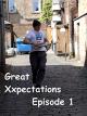 Great XXpectations Episode 1 [OV]
