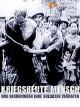 Kriegsbeute Mensch - Wie Regierungen ihre Soldaten verraten