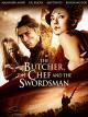 The ButcherThe Chef and The Swordsman