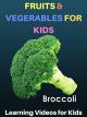 Fruits and Vegetables for Kids: Learning Videos for Kids [OV]