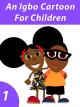 An Igbo Cartoon For Children [OV]
