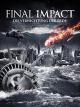Final Impact: Die Vernichtung der Erde [dt./OV]