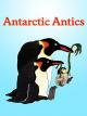 Antarctic Antics