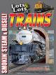 Lots & Lots of Trains - Smokin' Steam and Diesel [OV]