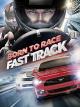 Born To Race: Fast Track