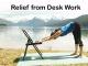 Relief from Desk Work