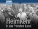 Heimkehr in ein fremdes LandStaffel 1