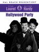 Laurel & Hardy: Hollywood Party