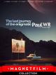 The Last Journey of the Enigmatic Paul W.R [OV]