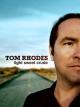 Tom Rhodes: LightSweetCrude [OV]