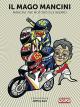 ManciniThe Motorcycle Wizard