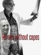 Heroes Without Capes [OV]