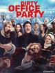 Dirty Office Party