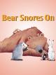Bear Snores On
