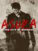 Asura - The City Of Madness [dt./OV]