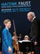 Haitink - Faust - Berliner Philharmoniker: Beethoven Violin Concerto and Symphony No.6"Pastoral"