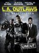 L.A. Outlaws: Die Gesetzlosen - Uncut [dt./OV]