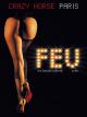 Feu: Crazy Horse Paris