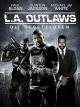 L.A. Outlaws: Die Gesetzlosen