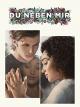 Du neben mir [dt./OV]