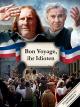 Bon VoyageIhr Idioten!