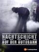 Nachtschicht auf der Autobahn