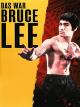 Das war Bruce Lee