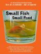 Small Fish Small Pond [OV]