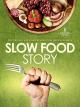 Slow Food Story