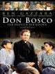 Don Bosco - Der Priester der Kinder