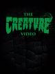 The Creature Video