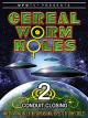UFOTV Presents Cereal Worm Holes 2 - Conduit Closing [OV]
